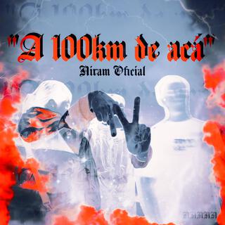 A 100KM DE ACÁ lyrics | Boomplay Music