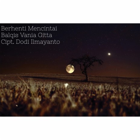 Berhenti Mencintai ft. Dodi Ilmayanto | Boomplay Music