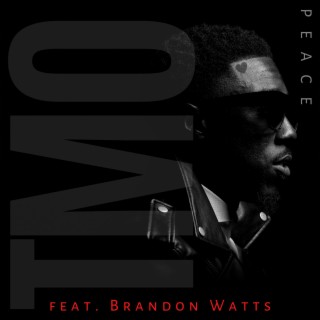 Peace ft. Brandon Watts lyrics | Boomplay Music