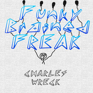 The Funky Brained Freak EP