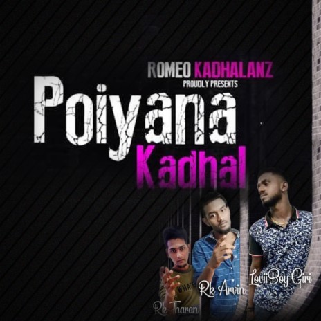 Poiyana Kadhal ft. Rk Tharan & Loviiboy Giri | Boomplay Music