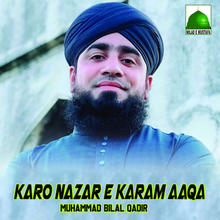 Karo Nazar e Karam Aaqa