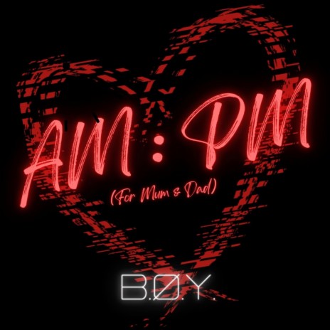 AM:PM (For Mum & Dad)