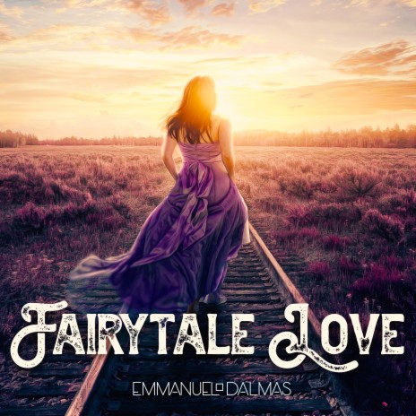 Fairytale Love | Boomplay Music