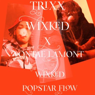 Wixked Popstar Flow