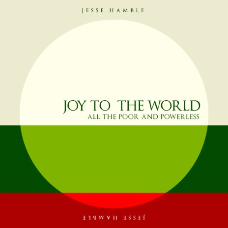 Joy to the World (All the Poor & Powerless) | Boomplay Music