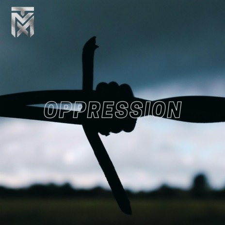 Oppression, Pt. 3 | Boomplay Music