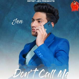 Don't call me