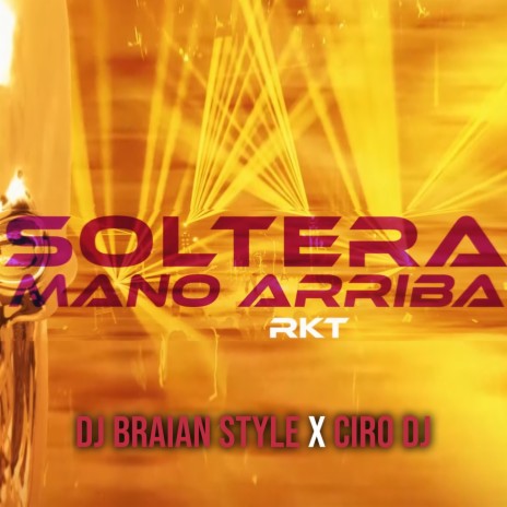 Soltera Mano Arriba RKT | Boomplay Music