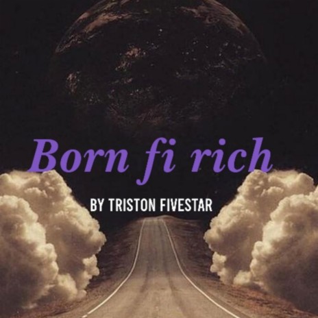 BORN FI RICH