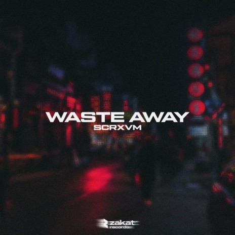 waste away