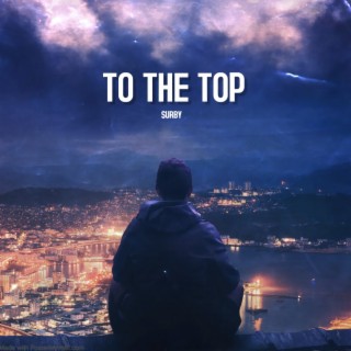 To The Top