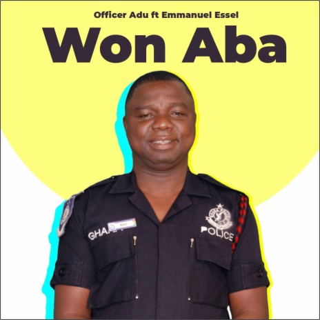 Won Aba ft. Emmanuel Essel | Boomplay Music