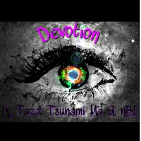 Devotion ft. NBI & Tsunami Ma | Boomplay Music