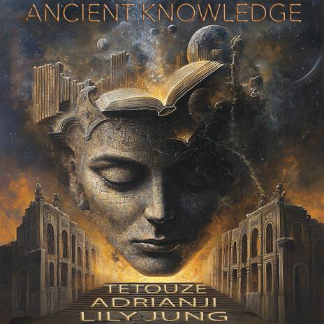 Ancient knowledge ft. Lily Jung & Adrianji | Boomplay Music