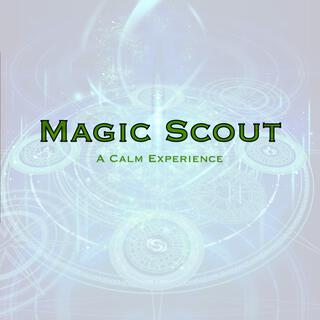 Magic Scout: A Calm Experience