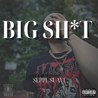 Big Shit lyrics | Boomplay Music