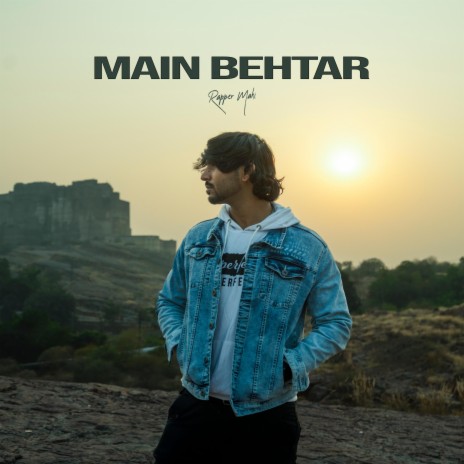 Main Behtar ft. Nukash Muzik | Boomplay Music