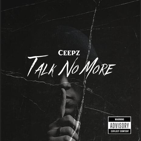 Talk no more | Boomplay Music