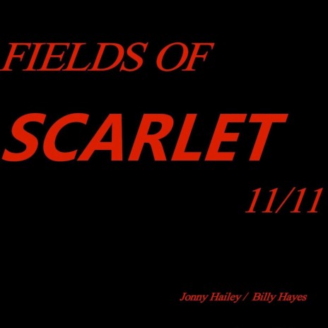 FIELDS OF SCARLET ft. Billy Hayes