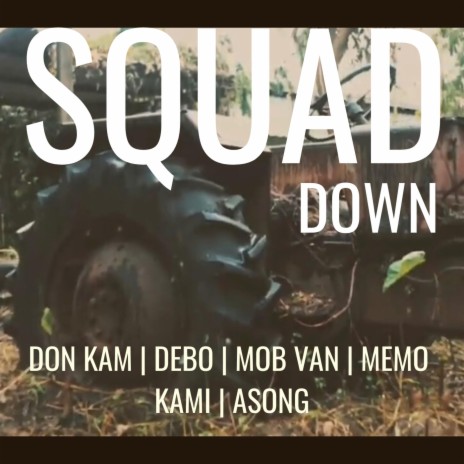 SQUAD DOWN ft. Demons Clique | Boomplay Music