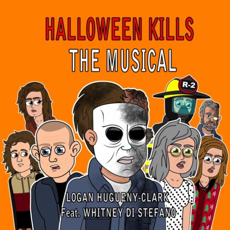 Halloween Kills the Musical (feat. Whitney Di Stefano) | Boomplay Music