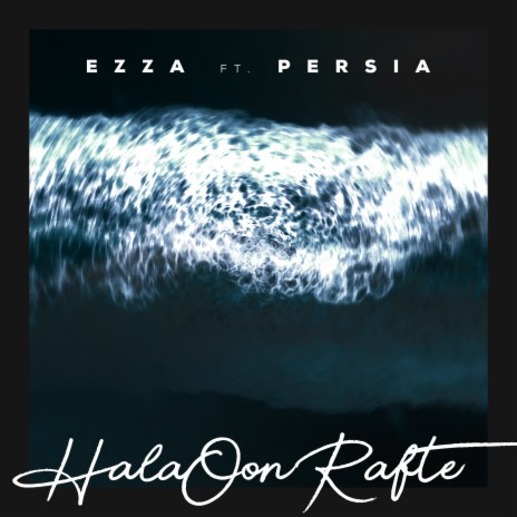 Hala oon rafte ft. Persia | Boomplay Music