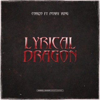 Lyrical Dragon ft. Corizo lyrics | Boomplay Music