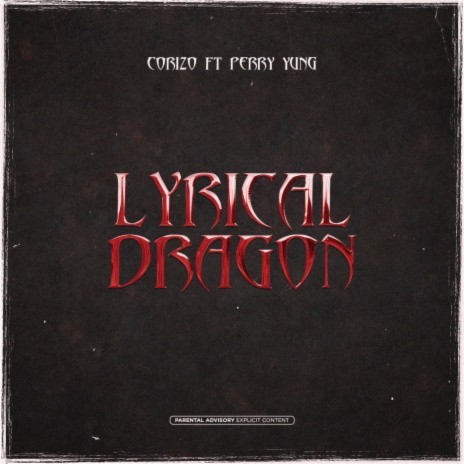 Lyrical Dragon ft. Corizo | Boomplay Music