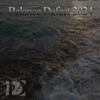 Balance Defect 2024