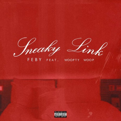 Sneaky Link ft. Woopty Woop | Boomplay Music
