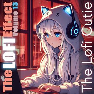 The Lofi Effect: Volume 13