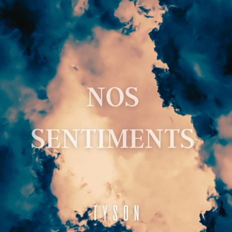 Nos sentiments | Boomplay Music