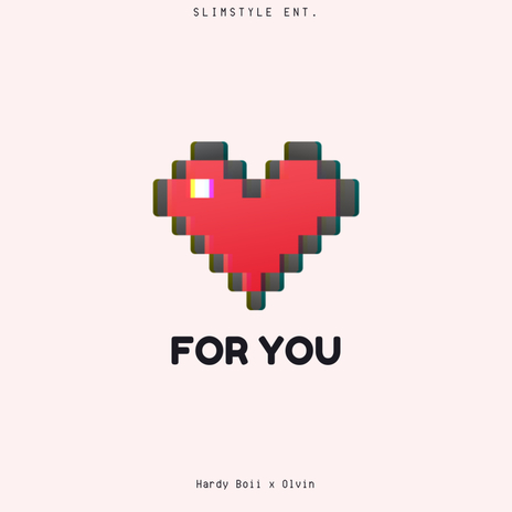 For You ft. Olvin & Bigg Slim | Boomplay Music