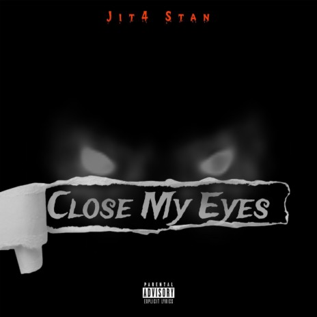 Close My Eyes | Boomplay Music