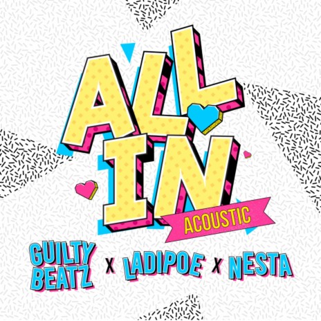 All In (Fender Acoustic) ft. Nesta & Ladipoe | Boomplay Music