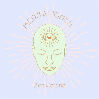 Meditationen Zen Karuna