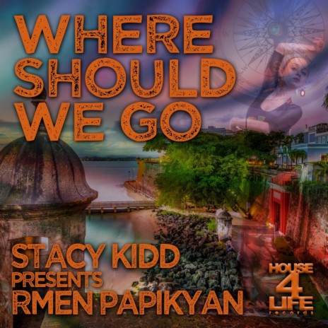 Where Should We Go ft. Rmen Papikyan | Boomplay Music