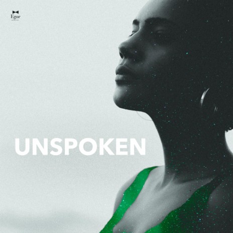 Unspoken | Boomplay Music