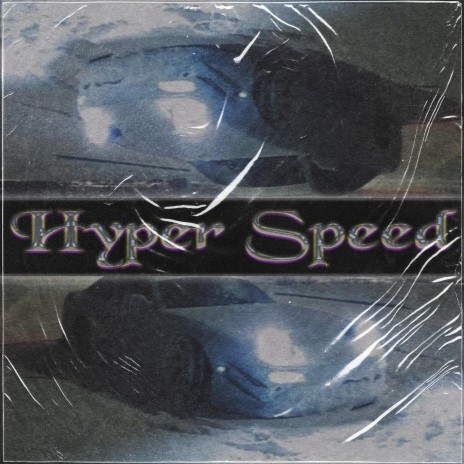 HyperSpeed | Boomplay Music