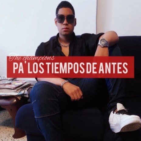 Pa' los tiempos de antes | Boomplay Music