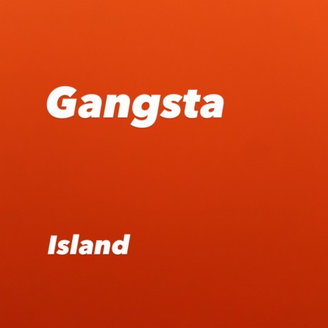 Gangsta island | Boomplay Music