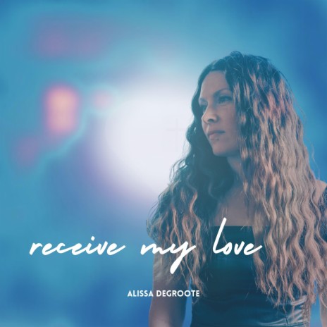 Receive My Love | Boomplay Music