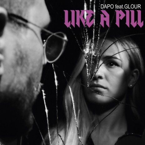 Like a Pill ft. GLOUR | Boomplay Music