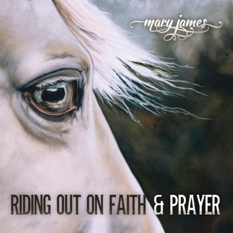 Riding Out on Faith and Prayer | Boomplay Music