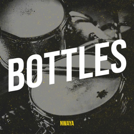 Bottles | Boomplay Music