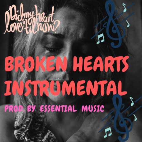 Broken Hearts Instrumental (Instrumental) | Boomplay Music