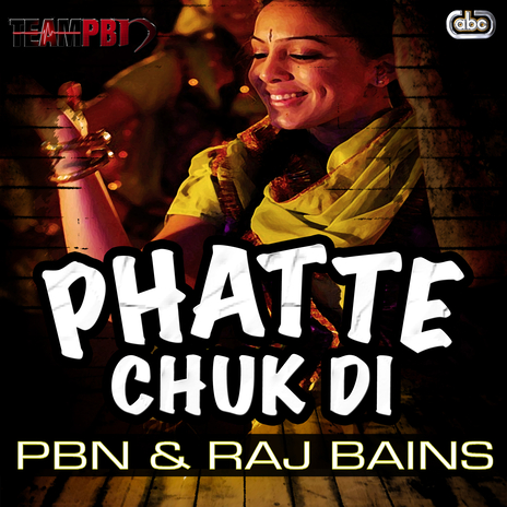 Phatte Chuk Di ft. Raj Bains