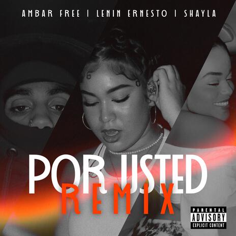 Por usted (remix) ft. Lenin Ernesto & Shayla | Boomplay Music