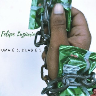 Uma é 3, Dua$ é 5